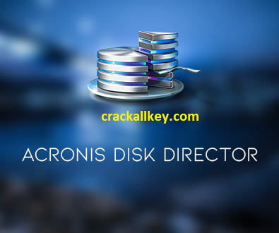 Acronis Disk Director Crack 13.5